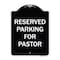 Signmission Designer Series-Reserved Parking For Pastor Black & White, 24" x 18", BW-1824-9761 A-DES-BW-1824-9761 - alternate 1